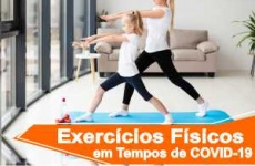 Exercícios Físicos em Tempos de Isolamento Social devido ao COVID-19